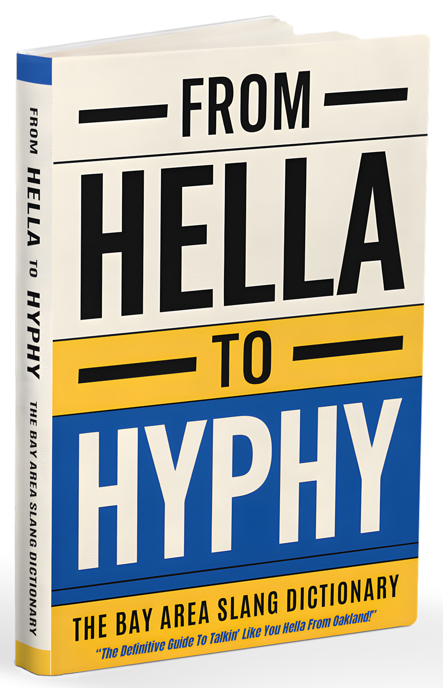 From Hella to Hyphy